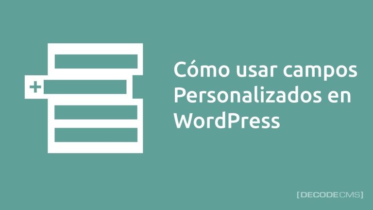 Campos personalizados en WordPress